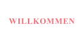 WILLKOMMEN