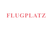 FLUGPLATZ